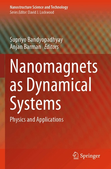 Supriyo Bandyopadhyay, Anjan Barman - Nanomagnets as Dynamical Systems, Häftad