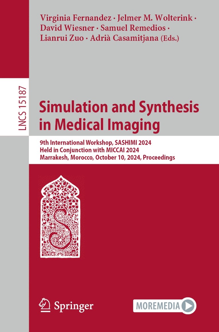 Simulation and Synthesis in Medical Imaging 1