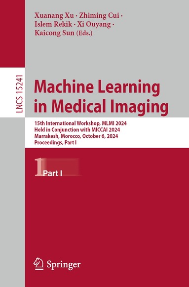 Xuanang Xu, Zhiming Cui, Islem Rekik, Xi Ouyang, Kaicong Sun - Machine Learning in Medical Imaging, Häftad