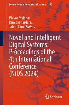 bokomslag Novel and Intelligent Digital Systems: Proceedings of the 4th International Conference (NiDS 2024)