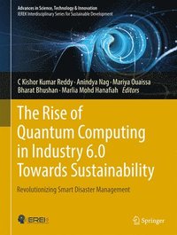 bokomslag The Rise of Quantum Computing in Industry 6.0 Towards Sustainability