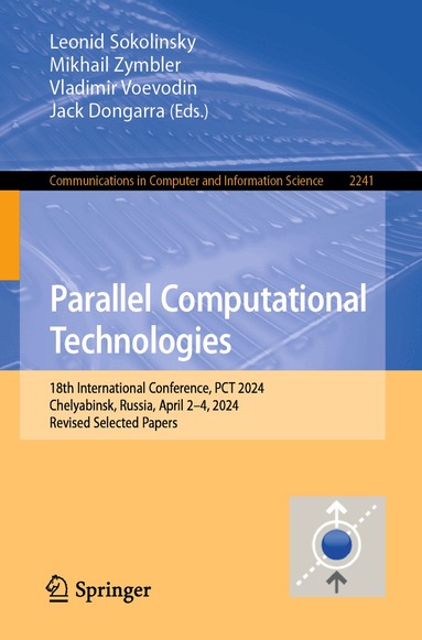 Leonid Sokolinsky, Mikhail Zymbler, Vladimir Voevodin, Jack Dongarra - Parallel Computational Technologies, Häftad