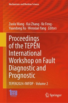 bokomslag Proceedings of the TEPEN International Workshop on Fault Diagnostic and Prognostic