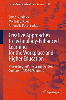 Creative Approaches to Technology-Enhanced Learning for the Workplace and Higher Education 1