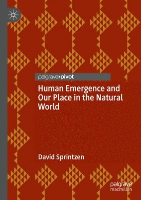 Human Emergence and Our Place in the Natural World 1