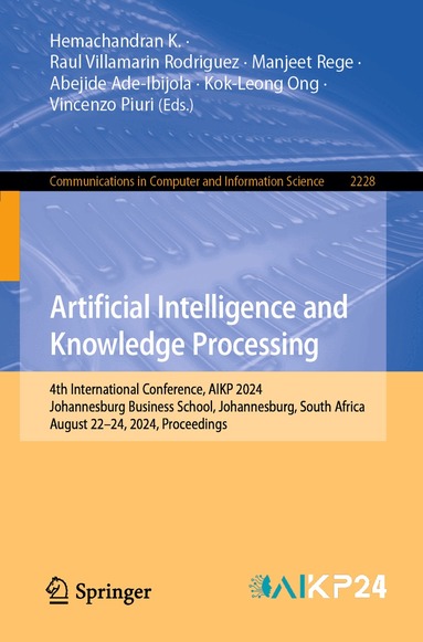 Hemachandran K, Raul Villamarin Rodriguez, Manjeet Rege, Abejide Ade-Ibijola, Kok-Leong Ong, Vincenzo Piuri - Artificial Intelligence and Knowledge Processing, Häftad