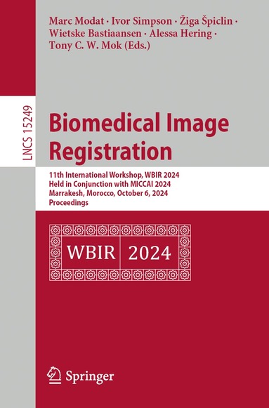 Marc Modat, Ivor Simpson, Žiga Špiclin, Wietske Bastiaansen, Alessa Hering, Tony C. W. Mok - Biomedical Image Registration, Häftad