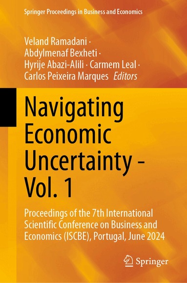 Veland Ramadani, Abdylmenaf Bexheti, Hyrije Abazi-Alili, Carmem Leal, Carlos Peixeira Marques - Navigating Economic Uncertainty - Vol. 1, Inbunden