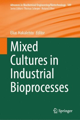 Mixed Cultures in Industrial Bioprocesses 1