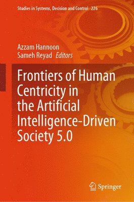 bokomslag Frontiers of Human Centricity in the Artificial Intelligence-Driven Society 5.0