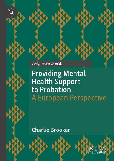Charlie Brooker - Providing Mental Health Support to Probation, Häftad