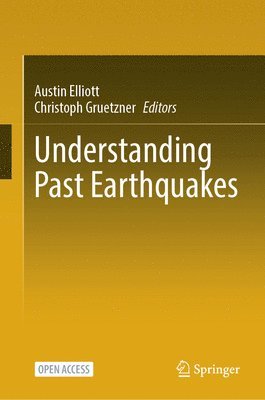 Understanding Past Earthquakes 1