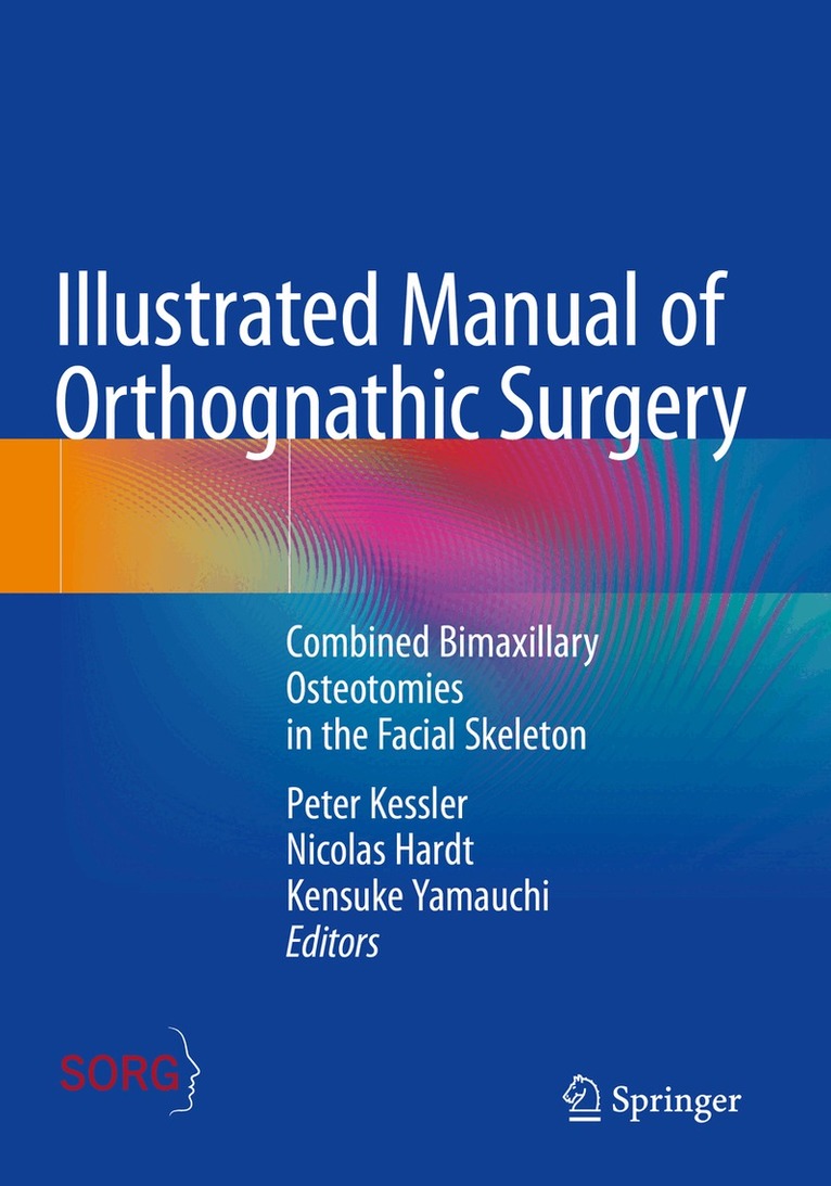 Illustrated Manual of Orthognathic Surgery