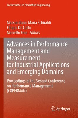 Advances in Performance Management and Measurement for Industrial Applications and Emerging Domains