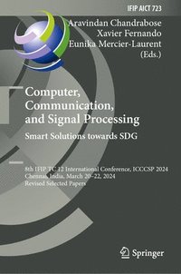 bokomslag Computer, Communication, and Signal Processing. Smart Solutions Towards SDG