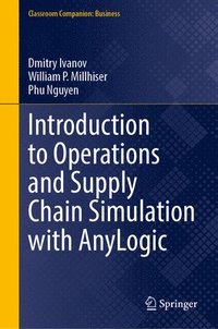 bokomslag Introduction to Operations and Supply Chain Simulation with AnyLogic