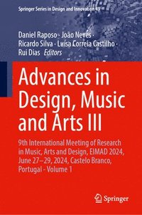 bokomslag Advances in Design, Music and Arts III