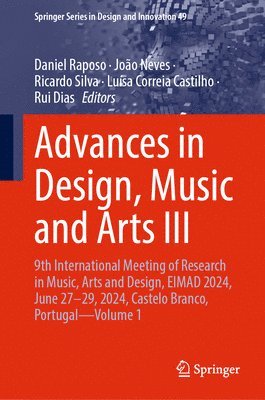 bokomslag Advances in Design, Music and Arts III