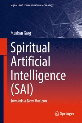 bokomslag Spiritual Artificial Intelligence (SAI)