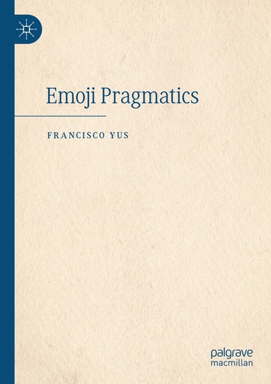 Francisco Yus - Emoji Pragmatics, Häftad