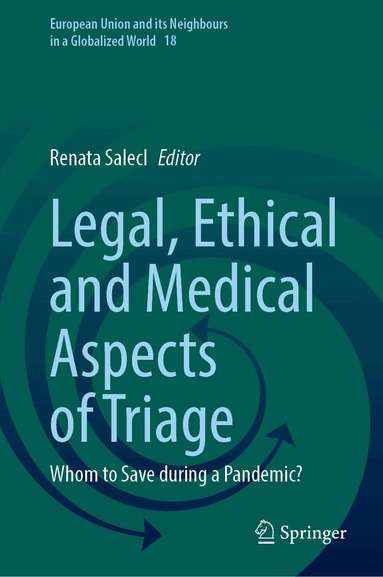 Renata Salecl - Legal, Ethical and Medical Aspects of Triage, Inbunden