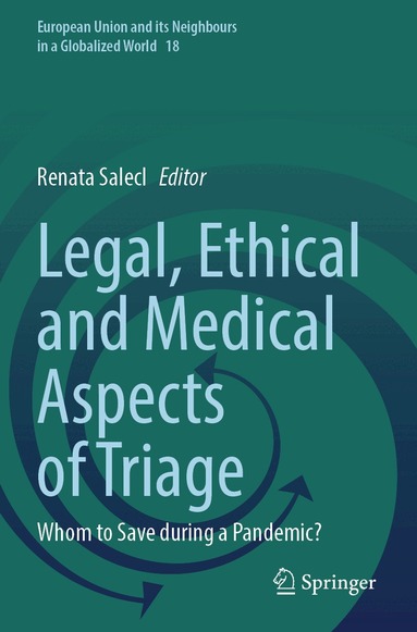 Renata Salecl - Legal, Ethical and Medical Aspects of Triage, Häftad