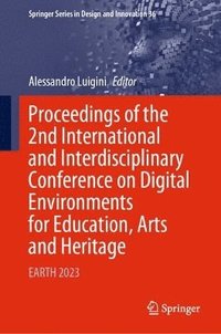 bokomslag Proceedings of the 2nd International and Interdisciplinary Conference on Digital Environments for Education, Arts and Heritage