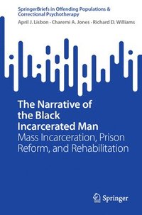 bokomslag The Narrative of the Black Incarcerated Man