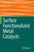 Luis M. Martínez-Prieto - Surface Functionalized Metal Catalysts, Häftad