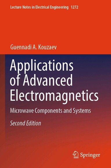 Guennadi A. Kouzaev - Applications of Advanced Electromagnetics, Häftad