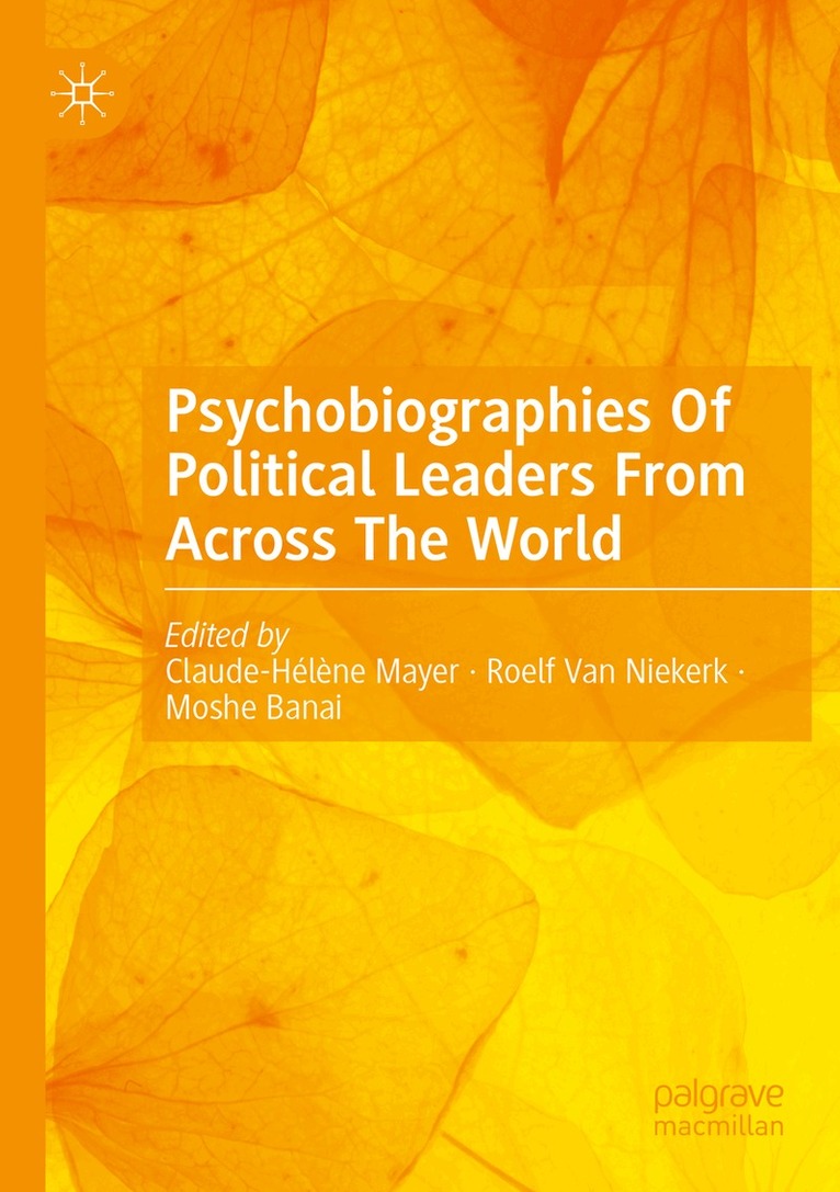 Claude-Hélène Mayer, Roelf van Niekerk, Moshe Banai - Psychobiographies Of Political Leaders From Across The World, Häftad