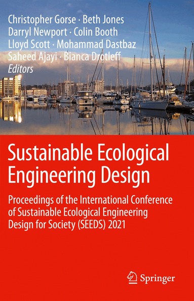 Christopher Gorse, Beth Jones, Darryl Newport, Colin Booth, Lloyd Scott, Mohammad Dastbaz, Saheed Ajayi, Bianca Drotleff - Sustainable Ecological Engineering Design, Inbunden