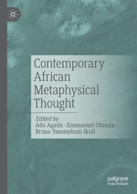 bokomslag Contemporary African Metaphysical Thought