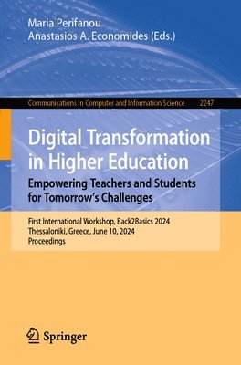 bokomslag Digital Transformation in Higher Education. Empowering Teachers and Students for Tomorrows Challenges