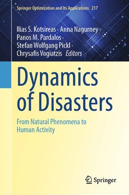 Dynamics of Disasters 1