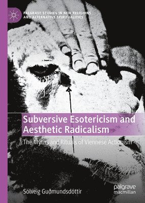 Subversive Esotericism and Aesthetic Radicalism 1