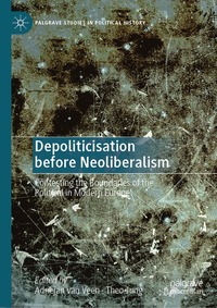 bokomslag Depoliticisation before Neoliberalism