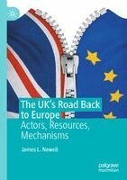James L. Newell - UK's Road Back to Europe, Häftad