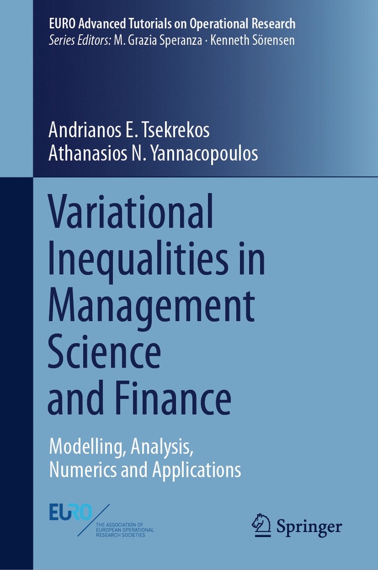 Andrianos E. Tsekrekos, Athanasios N. Yannacopoulos - Variational Inequalities in Management Science and Finance, Inbunden