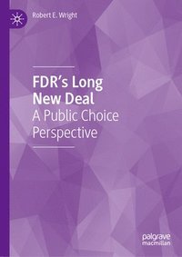 bokomslag FDRs Long New Deal