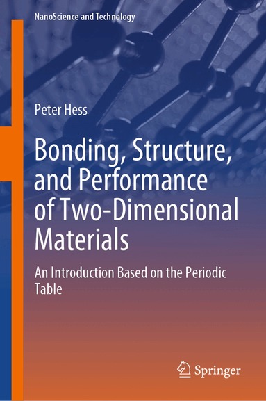 Peter Hess - Bonding, Structure, and Performance of Two-Dimensional Materials, Inbunden