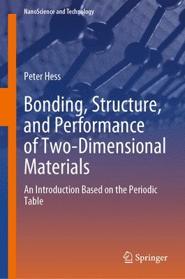 bokomslag Bonding, Structure, and Performance of Two-Dimensional Materials