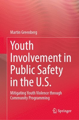 Youth Involvement in Public Safety in the United States 1