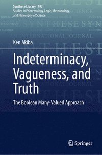 bokomslag Indeterminacy, Vagueness, and Truth