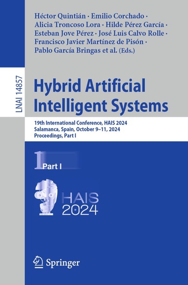Héctor Quintián, Emilio Corchado, Alicia Troncoso Lora, Hilde Pérez García, Esteban Jove Pérez, José Luis Calvo Rolle, Francisco Javier Martínez de Pisón, Pablo García Bringas, Francisco Martínez Álvarez, Álvaro Herrero, Paolo Fosci - Hybrid Artificial Intelligent Systems, Häftad