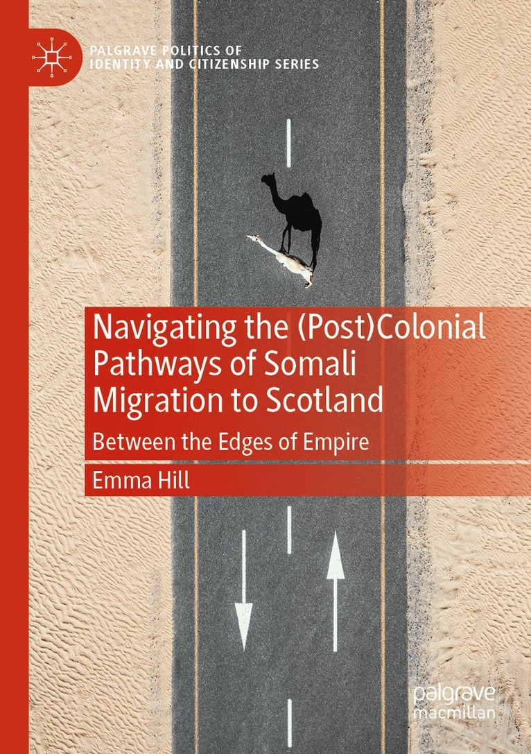 Navigating the (Post)Colonial Pathways of Somali Migration to Scotland
