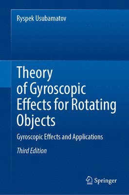 Theory of Gyroscopic Effects for Rotating Objects 1