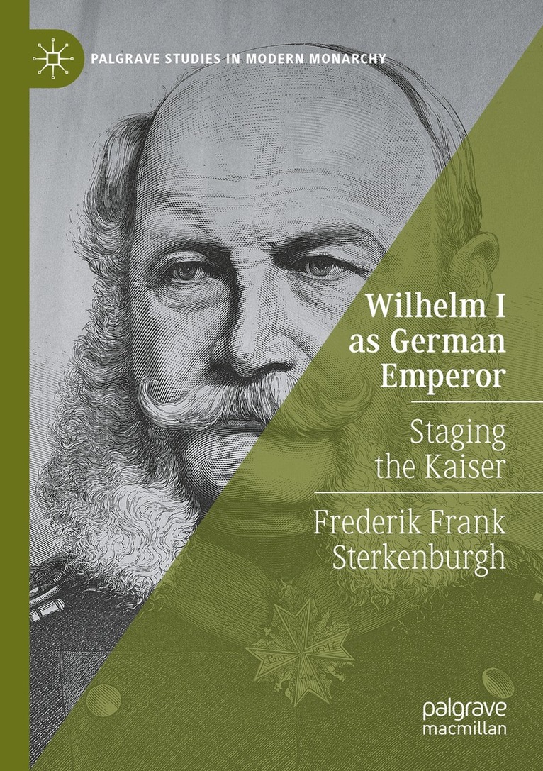 Frederik Frank Sterkenburgh - Wilhelm I as German Emperor, Häftad. Tillgänglighet: Lägg i varukorg