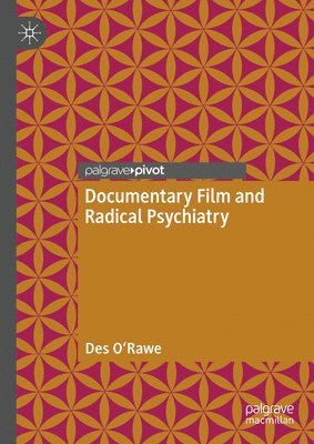 bokomslag Documentary Film and Radical Psychiatry