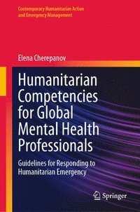 bokomslag Humanitarian Competencies for Global Mental Health Professionals